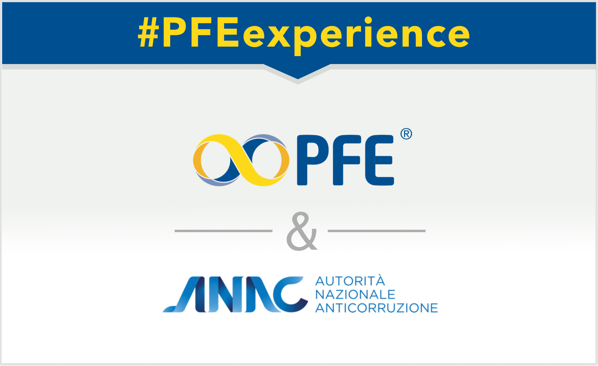 PFE & ANAC, espressione dell’integrazione dei servizi di soft e hard facilty.