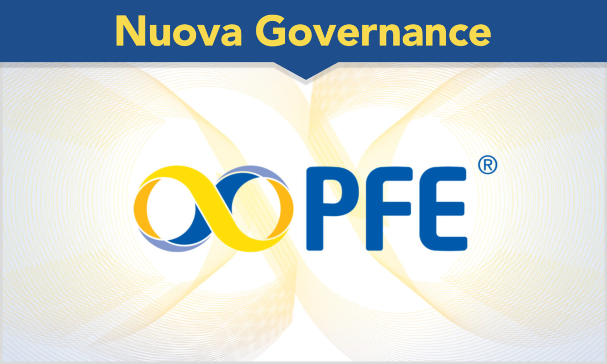 Nuova Governance di PFE, approvazione del bilancio, strategie ed attività funzionali al Piano Industriale